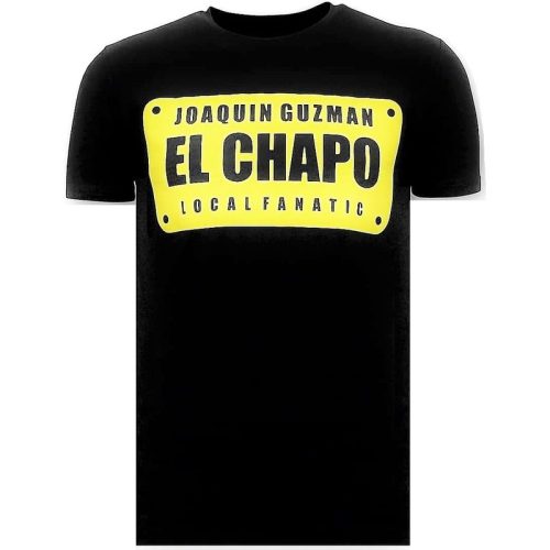 Local Fanatic T-shirt joaquin guzman el chapo