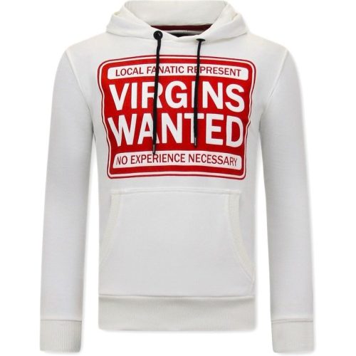 Local Fanatic Hoodie virgins wanted